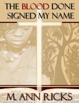 Paperback The Blood Done Signed My Name Book