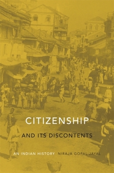 Hardcover Citizenship and Its Discontents: An Indian History Book