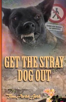 Paperback Get the stray dog out Book