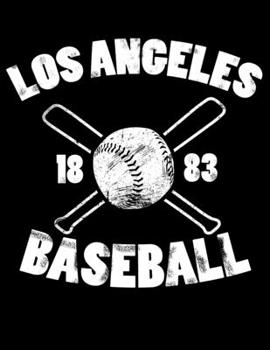 Los Angeles Baseball: Vintage and Distressed Los Angeles Baseball Notebook for Baseball Lovers