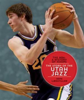 Paperback The Nba: A History of Hoops: The Story of the Utah Jazz Book