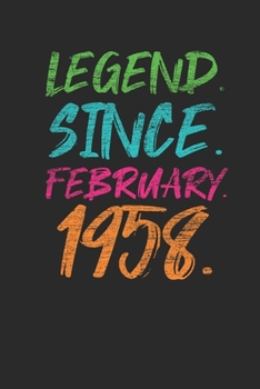 Legend Since February 1958: Birthday Gift or Anniversary Gift Idea - Graph Paper Notebook
