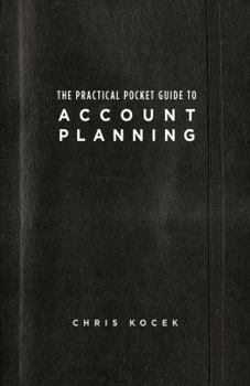 Paperback The Practical Pocket Guide to Account Planning Book