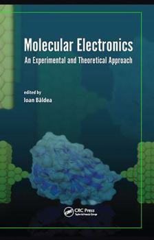 Hardcover Molecular Electronics: An Experimental and Theoretical Approach Book