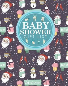 Baby Shower Gift List: Baby Shower Present List, Gift Recorder, Gift List Registry, Record Gifts, Recorder, Organizer, Keepsake, Cute Winter