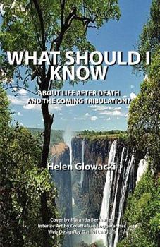 Paperback What Should I Know about Life After Death and the Coming Tribulation? Book