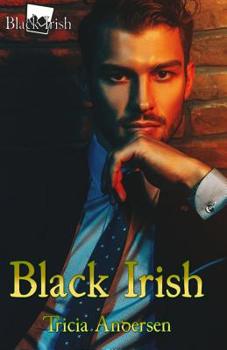 Black Irish - Book #1 of the Black Irish