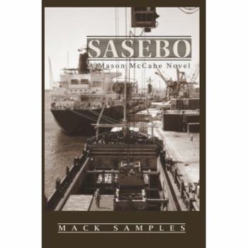 Paperback Sasebo: A Mason McCabe Novel Book