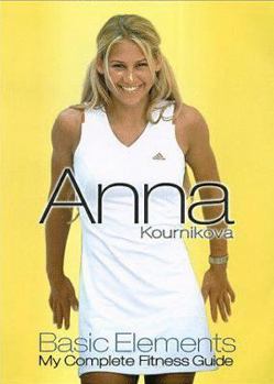 DVD Anna Kournikova's Basic Elements: My Complete Fitness Guide-The Workout Book