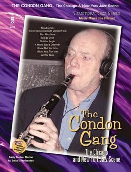 Paperback The Condon Gang Music Minus One Clarinet: The Chicago and New York Jazz Scene Book