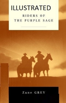 Riders of the Purple Sage Illustrated