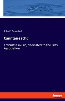 Paperback Canntaireachd: articulate music, dedicated to the Islay Association Book