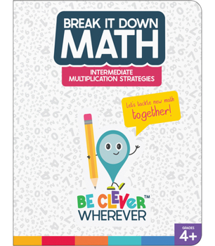 Paperback Break It Down Intermediate Multiplication Strategies Reference Book