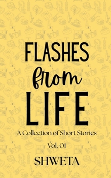 Paperback Flashes from Life: Volume 1 Book