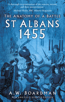 Paperback St Albans 1455: The Anatomy of a Battle Book