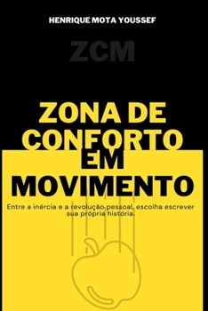 Zona de Conforto em Movimento (Portuguese Edition)