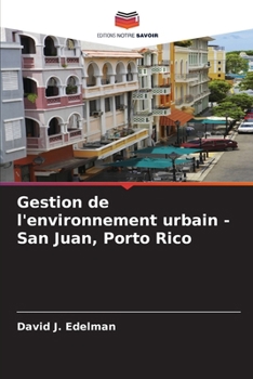 Gestion de l'environnement urbain - San Juan, Porto Rico (French Edition)