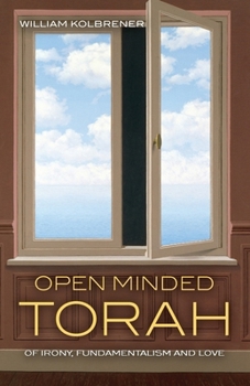 Paperback Open Minded Torah: Of Irony, Fundamentalism and Love Book