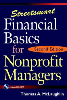 Paperback Streetsmart Financial Basics for Nonprofit Managers [With CDROM] Book