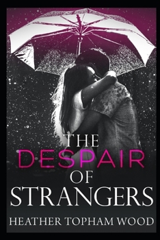 Paperback The Despair of Strangers Book