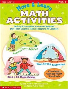 Paperback Move & Learn Math Activities: 30 Easy & Irresistible Movement Activities That Teach Essential Math Concepts to All Learners Book