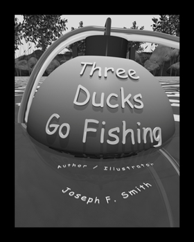 Paperback Three Ducks Go Fishing Book