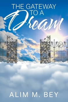Paperback The Gateway to a Dream Book