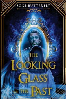 Paperback The Looking Glass of the Past Book