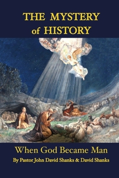 Paperback The Mystery of History: When God Became Man Book