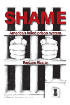 Paperback Shame: America's Failed Prison System Book