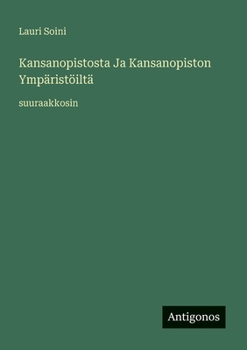 Kansanopistosta Ja Kansanopiston Ympäristöiltä: suuraakkosin (Finnish Edition)
