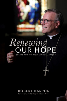 Paperback Renewing Our Hope: Essays for the New Evangelization Book