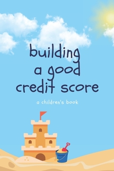 Paperback Building Good Credit - A children's book