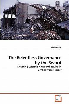 Paperback The Relentless Governance by the Sword Book
