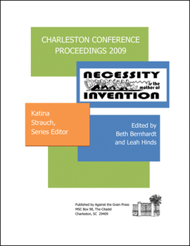 Charleston Conference Proceedings, 2009 - Book  of the Charleston Conference