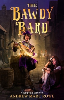 Paperback The Bawdy Bard: A Gutter Sonata Book