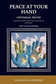 Paperback Peace At Your Hand: Universal Truth Book