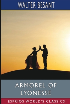 Armorel of Lyonesse (Esprios Classics): A Romance of To-day