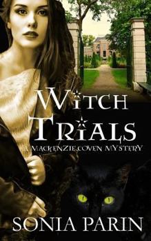 Witch Trials - Book #5 of the Mackenzie Coven Mystery