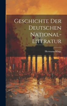 Hardcover Geschichte der Deutschen National-Literatur [German] Book