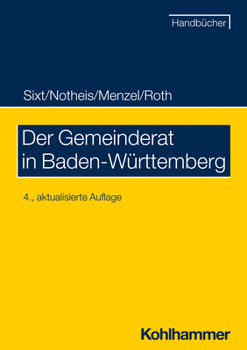 Paperback Der Gemeinderat in Baden-Wurttemberg [German] Book