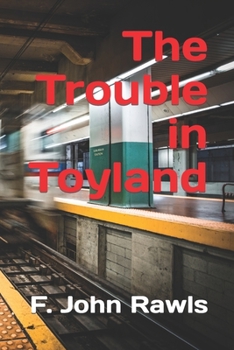 Paperback The Trouble in Toyland Book