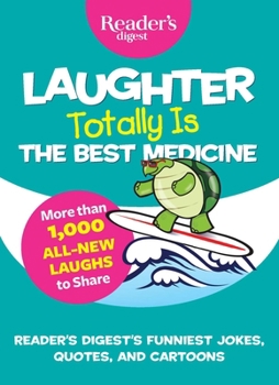 Paperback Laughter Totally Is the Best Medicine Book