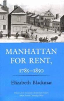 Paperback Manhattan for Rent, 1785 1850 Book