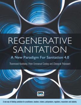 Paperback Regenerative Sanitation: A New Paradigm for Sanitation 4.0 Book