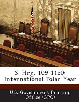 Paperback S. Hrg. 109-1160: International Polar Year Book