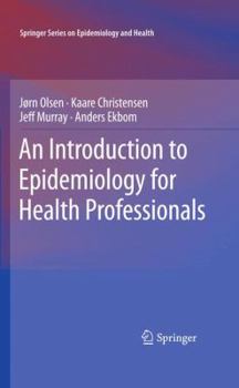 Hardcover An Introduction to Epidemiology for Health Professionals Book