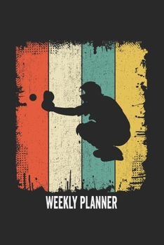 Weekly Planner: Funny Cool Baseball Weekly Planner|Calender UNDATED -6x9 - 120 Pages - Cute Gift For All Baseball Players,Teams, Fans, Coaches, Enthusiasts