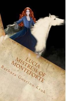 Paperback Lucia Mistress of Monteforte Book