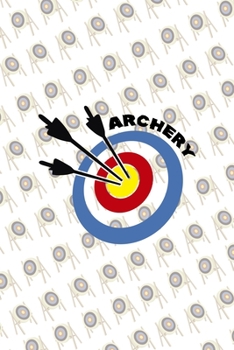 Paperback Archery: Archery Notebook Journal Composition Blank Lined Diary Notepad 120 Pages Paperback Book